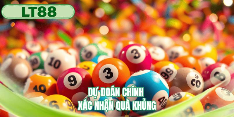 Dự đoán chính xác nhận quà khủng