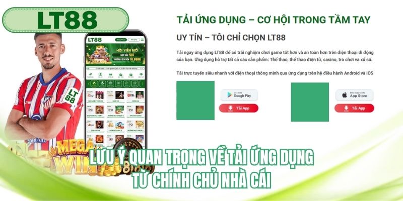 Lưu ý quan trọng về tải ứng dụng từ chính chủ nhà cái